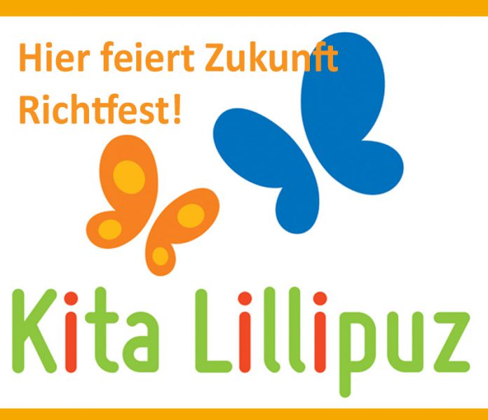 Lillipuz Richtfest