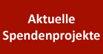 Aktuelle Spendenprojekte